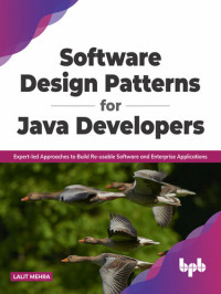 Lalit Mehra — Software Design Patterns for Java Developers