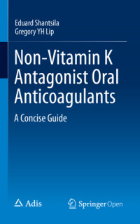 Eduard Shantsila, Gregory YH Lip — Non-Vitamin K Antagonist Oral Anticoagulants