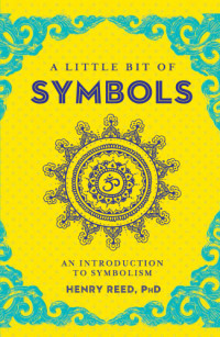 Reed, Henry — Little bit of symbols: an introduction to symbolism