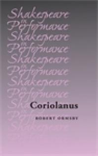 Robert Ormsby; Jim Bulman; Carol Chillington Rutter — Coriolanus