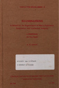 A. K. Saran — Illuminations : a school for the regeneration of man's experience, imagination, and intellectual integrity : a proposal