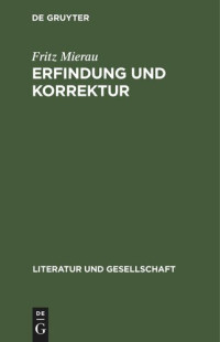 Fritz Mierau — Erfindung und Korrektur: Tretjakows Ästhetik der Operativität