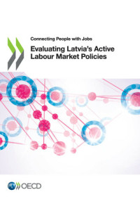OECD — Evaluating Latvia’s Active Labour Market Policies