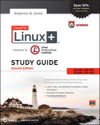 Roderick W. Smith — CompTIA Linux+ Study Guide Exams LX0-101 and LX0-102