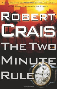 Robert Crais — The Two Minute Rule