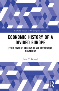 Ivan T. Berend — Economic History of a Divided Europe