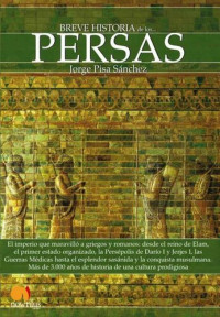 Pisa Sánchez, Jorge — Breve historia de los persas