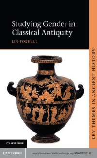 Lin Foxhall — Studying Gender in Classical Antiquity