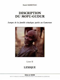 Barreteau D. — Description du Mofu-Gudur. Livre II: lexique