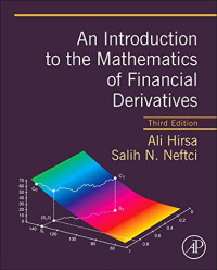 Ali Hirsa, Salih N. Neftci — An Introduction to the Mathematics of Financial Derivatives