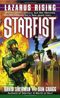 David Sherman, Dan Cragg — Lazarus Rising (Starfist, Book 9)