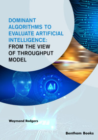 Waymond Rodgers — Dominant Algorithms to Evaluate Artificial Intelligence: From the View of Throughput Model