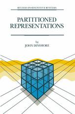 John Dinsmore (auth.) — Partitioned Representations: A Study in Mental Representation, Language Understanding and Linguistic Structure