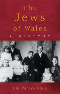 Cai-Parry Jones — The Jews of Wales