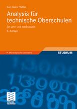 Karl-Heinz Pfeffer (auth.) — Analysis fur technische Oberschulen: Ein Lehr- und Arbeitsbuch