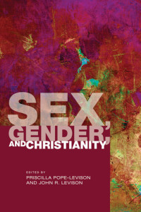 Priscilla Pope-Levison — Sex, Gender, and Christianity