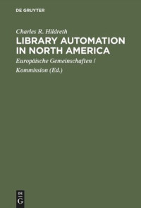 Charles R. Hildreth — Library automation in North America