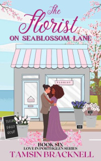 Tamsin Bracknell — The Florist on Seablossom Lane