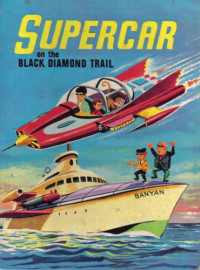  — Supercar - On The Black Diamond Trail