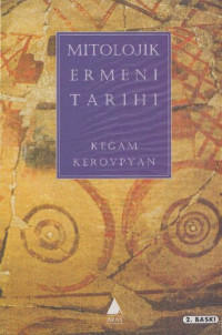 Keğam Kerovpyan — Mitolojik Ermeni Tarihi