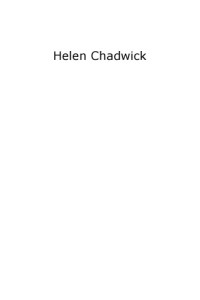 Chadwick, Helen;Walker — Helen Chadwick. Constructing identities between art and architecture