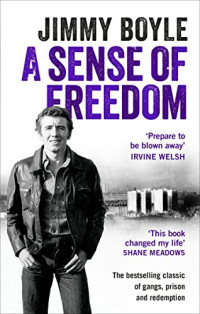 Jimmy Boyle — A Sense of Freedom