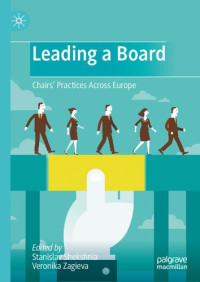 Stanislav Shekshnia, Veronika Zagieva — LEADING A BOARD chairs practices across europe.