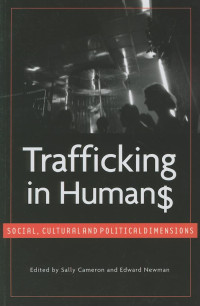 Unknown — Trafficking in Humans: Social Cultural and Political Dimensions