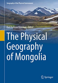 Batchuluun Yembuu — The Physical Geography of Mongolia