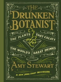 Amy Stewart — The Drunken Botanist