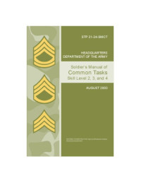 Department of the Army — Soldiers Manual of Common Tasks - Skill Levels 2, 3, and 4