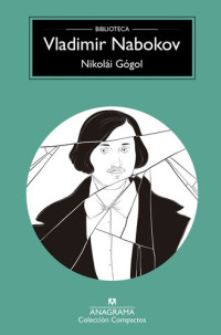 Vladimir Nabokov — Nikolái Gógol