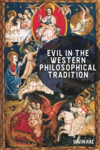 Gavin Rae — Evil in the Western Philosophical Tradition