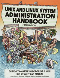 Evi Nemeth, Garth Snyder, Trent Hein, Ben Whaley, Dan Mackin — UNIX and Linux System Administration Handbook
