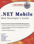 Steve Milroy, Ken Cox, Doug Safford, Laura Barker, Amit Kalani and Wei Meng Lee (Auth.) — .NET Mobile Web Developers Guide. Web Developer's Guide