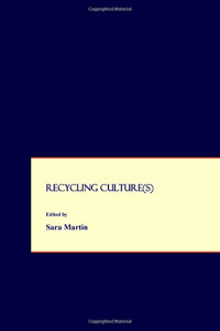 Sara Martin — Recycling Culture(s)