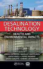 Joseph A Cotruvo; et al — Desalination technology : health and environmental impacts