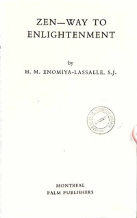 Hugo M Enomiya-Lassalle — Zen -- Way to Enlightenment