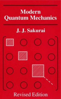 J. J. Sakurai, San Fu Tuan — Modern quantum mechanics