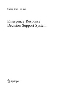 Siqing Shan, Qi Yan — Emergency Response Decision Support System