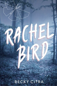 Becky Citra — Rachel Bird