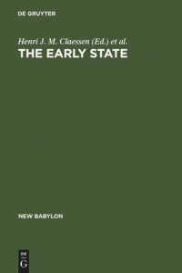 Henri J. M. Claessen (editor); Peter Skalnik (editor) — The Early State