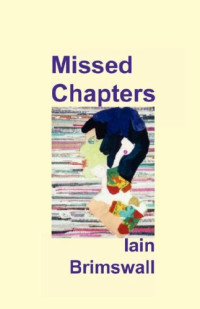 Iain Brimswall — Missed Chapters