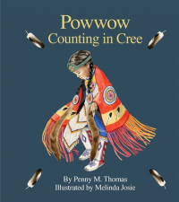 Penny M. Thomas — Powwow Counting in Cree