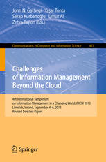 John N. Gathegi, Yaşar Tonta, Serap Kurbanoğlu, Umut Al, Zehra Taşkın (eds.) — Challenges of Information Management Beyond the Cloud: 4th International Symposium on Information Management in a Changing World, IMCW 2013, Limerick, Ireland, September 4-6, 2013. Revised Selected Papers