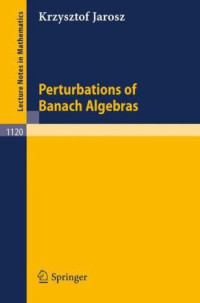 Krzysztof Jarosz — Perturbations of Banach Algebras