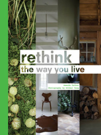 Amanda Talbot and Mikkel Vang — Rethink: the way you live