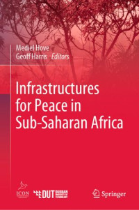 Mediel Hove, Geoff Harris — Infrastructures for Peace in Sub-Saharan Africa