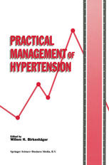 Eoin O’brien, Kevin O’malley (auth.), Willem H. Birkenhäger (eds.) — Practical Management of Hypertension