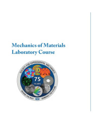 Ghatu Subhash, Shannon Ridgeway — Mechanics of Materials Laboratory Course